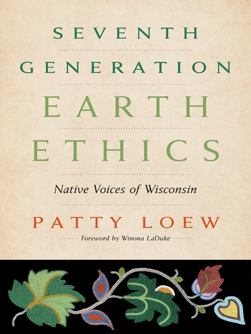 Title details for Seventh Generation Earth Ethics by Patty Loew - Wait list